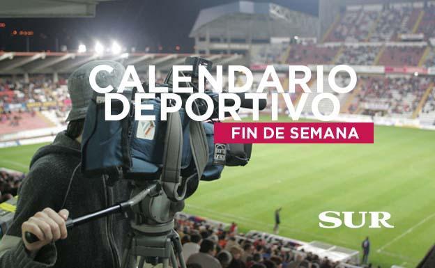 Horarios y TV de los eventos deportivos del fin de semana