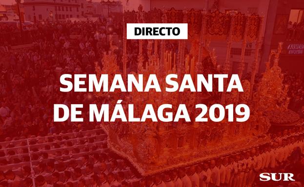 Directo | Sigue la Semana Santa de Málaga 2019