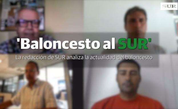 'Baloncesto al SUR': La redacción de SUR analiza la actualidad del baloncesto (29 de julio)