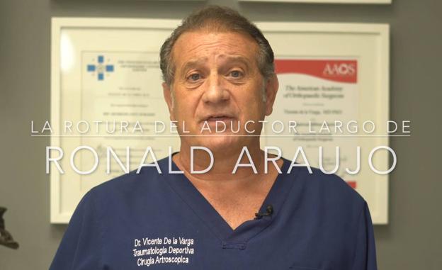 El traumatólogo Vicente de la Varga analiza la rotura del aductor largo de Ronald Araújo