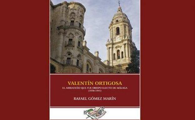 La Diputación edita un libro dedicado a Valentín Ortigosa, el arriateño que fue obispo de Málaga en el siglo XIX