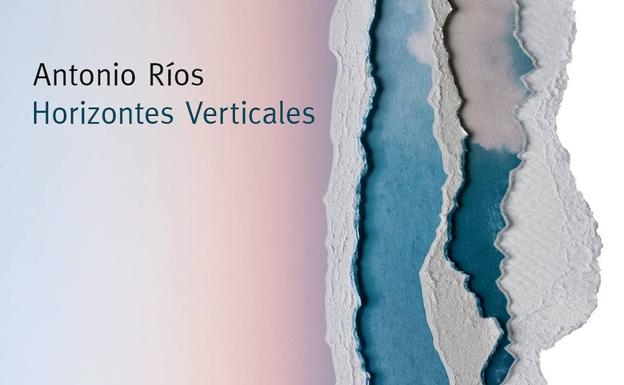 Antonio Ríos presenta su poemario 'Horizontes verticales'